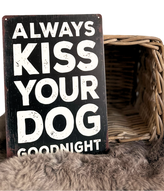 Dekoschild - Kiss your Dog